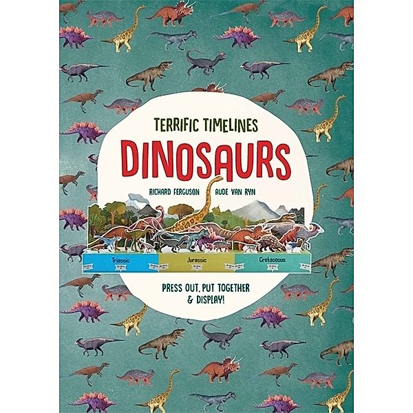 Terrific Timelines: Dinosaurs, Richard Ferguson