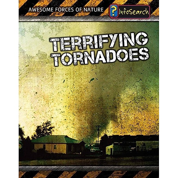 Terrifying Tornadoes, Louise Spilsbury