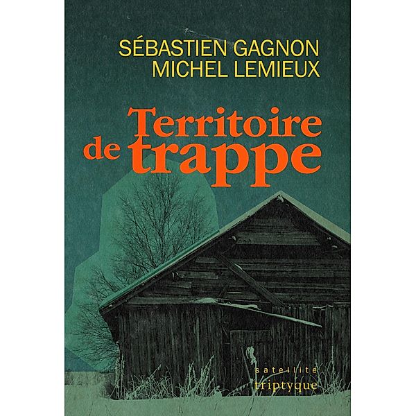 Territoire de trappe, Gagnon Sebastien Gagnon