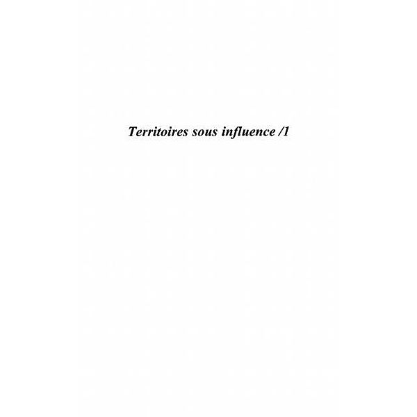 TERRITOIRES SOUS INFLUENCE / Hors-collection, Pelissier Nicolas