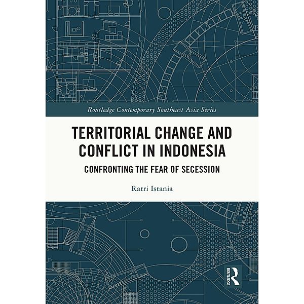 Territorial Change and Conflict in Indonesia, Ratri Istania
