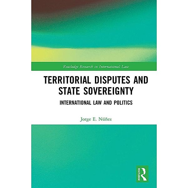 Territorial Disputes and State Sovereignty, Jorge E. Núñez