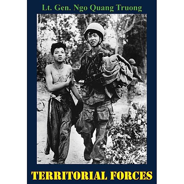 Territorial Forces, Lt. Gen. Ngo Quang Truong