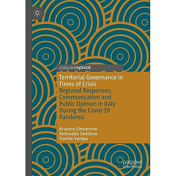 Territorial Governance in Times of Crisis / Progress in Mathematics, Arianna Giovannini, Antonella Seddone, Davide Vampa