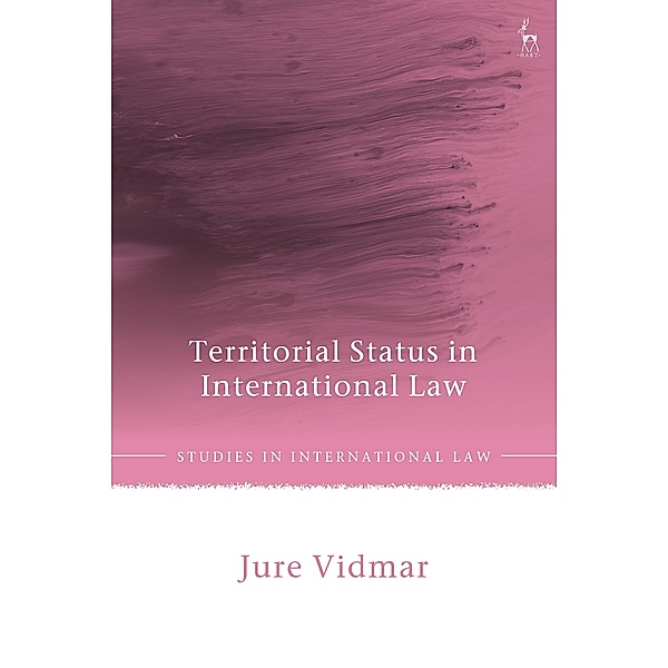 Territorial Status in International Law, Jure Vidmar