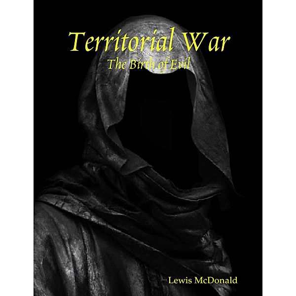 Territorial War: The Birth of Evil, Lewis McDonald