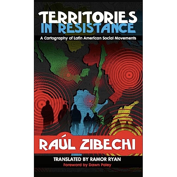 Territories in Resistance, Raúl Zibechi
