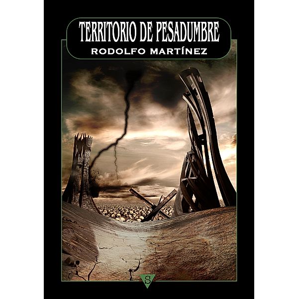 Territorio de pesadumbre, Rodolfo Martínez