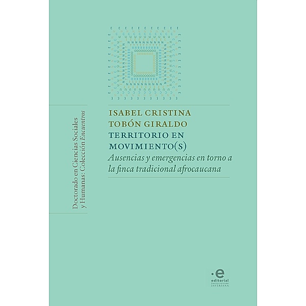 Territorio en movimiento(s), Isabel Cristina Tobón Giraldo