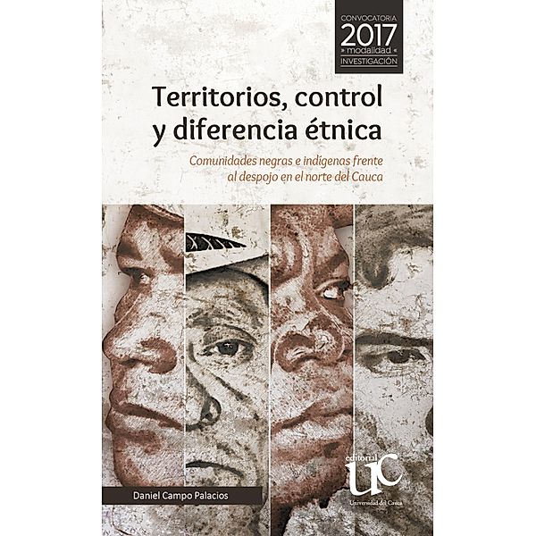 Territorios, control y diferencia étnica, Daniel Campo Palacios