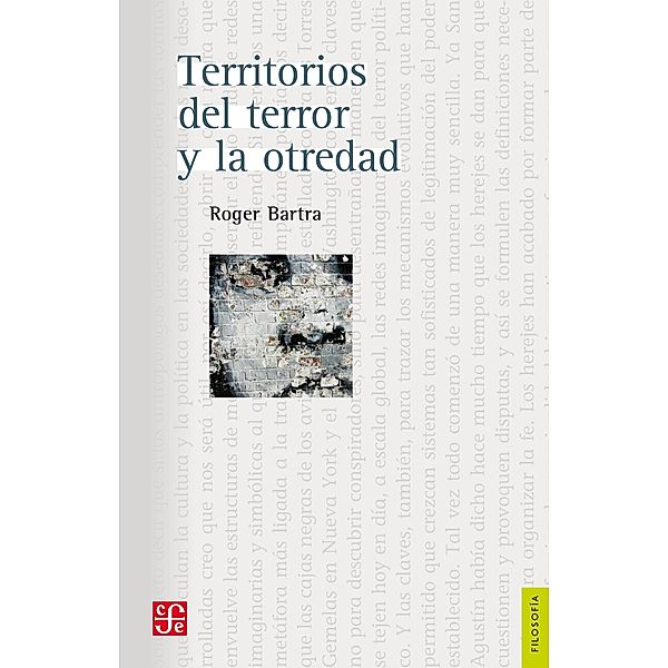 Territorios del terror y la otredad, Roger Bartra