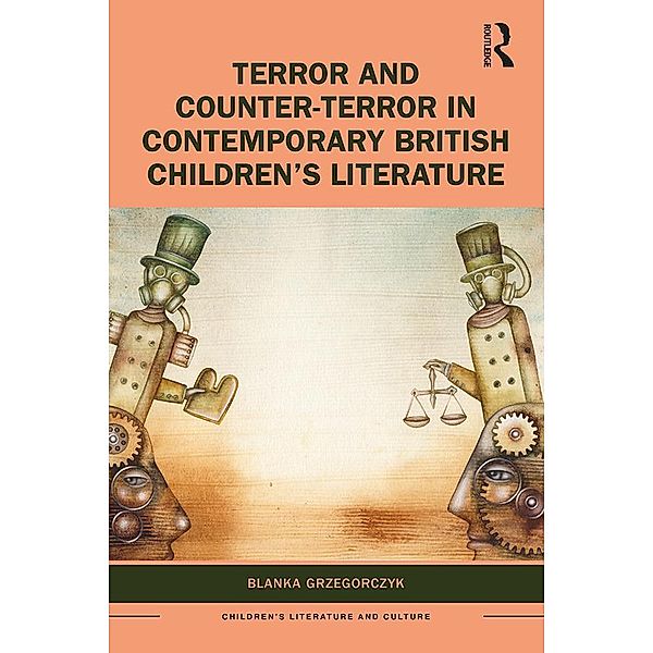 Terror and Counter-Terror in Contemporary British Children's Literature, Blanka Grzegorczyk