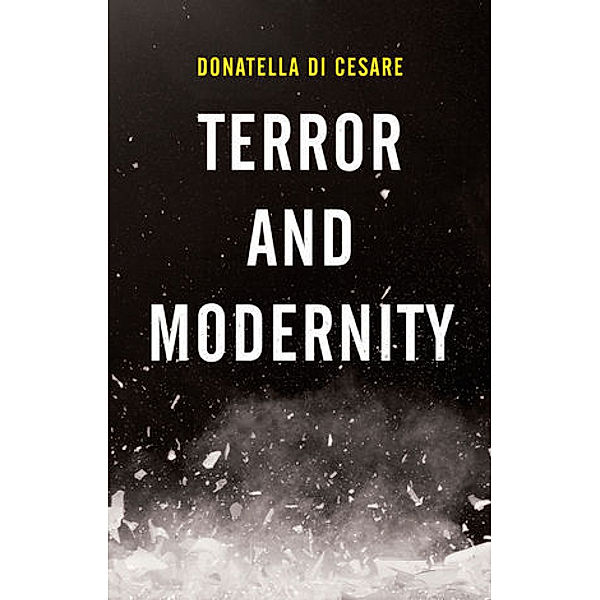 Terror and Modernity, Donatella Di Cesare