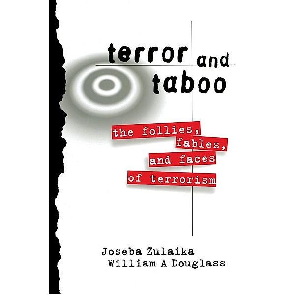 Terror and Taboo, Joseba Zulaika, William Douglass