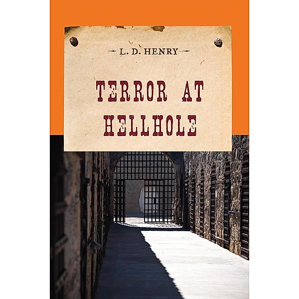 Terror at Hellhole / An Evans Novel of the West, L. D. Henry