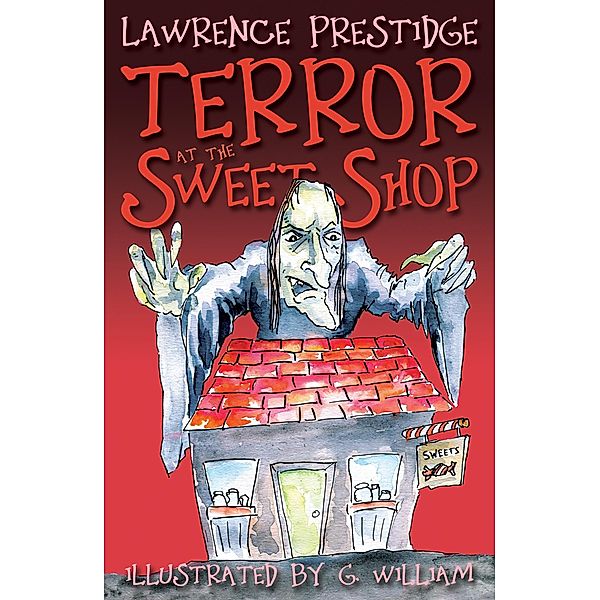 Terror at the Sweet Shop, Lawrence Prestidge
