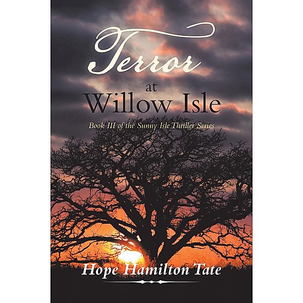 Terror at Willow Isle, Hope Hamilton Tate