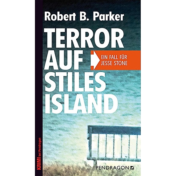 Terror auf Stiles Island / Krimi bei Pendragon, Robert B. Parker