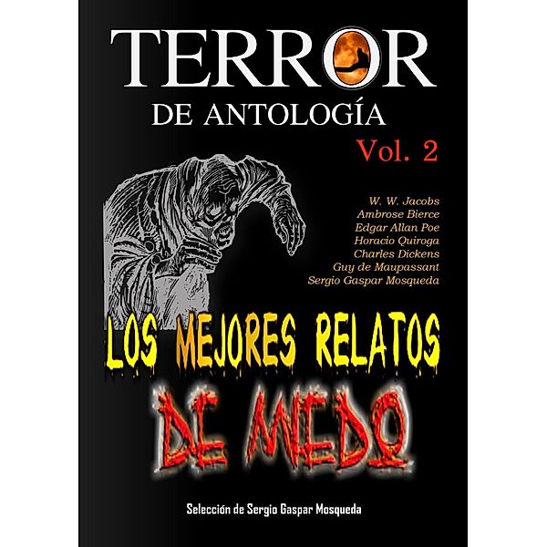 Terror De Antología. Los Mejores Relatos De Miedo. Volumen 2, Sergio Gaspar Mosqueda