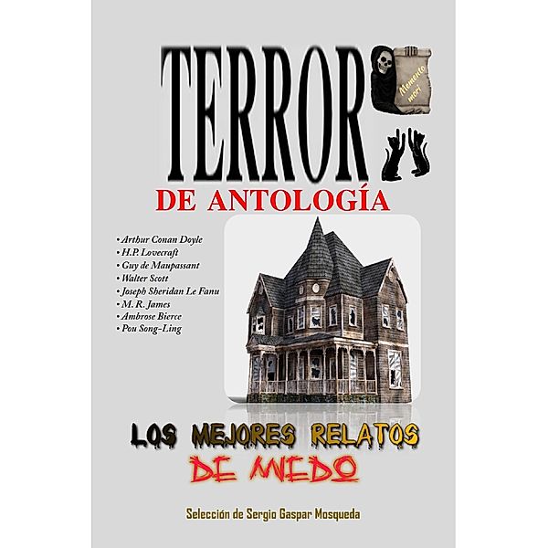 Terror De Antología. Los Mejores Relatos De Miedo, Sergio Gaspar Mosqueda