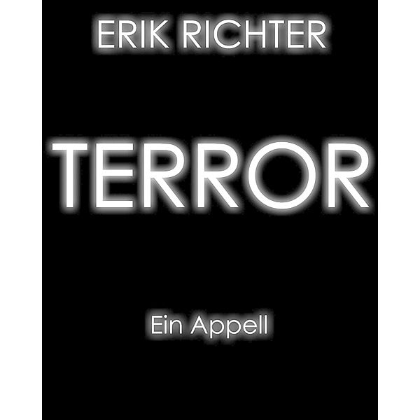 Terror: Ein Appell, Erik Richter