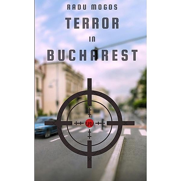 Terror in Bucharest, Radu Mogos