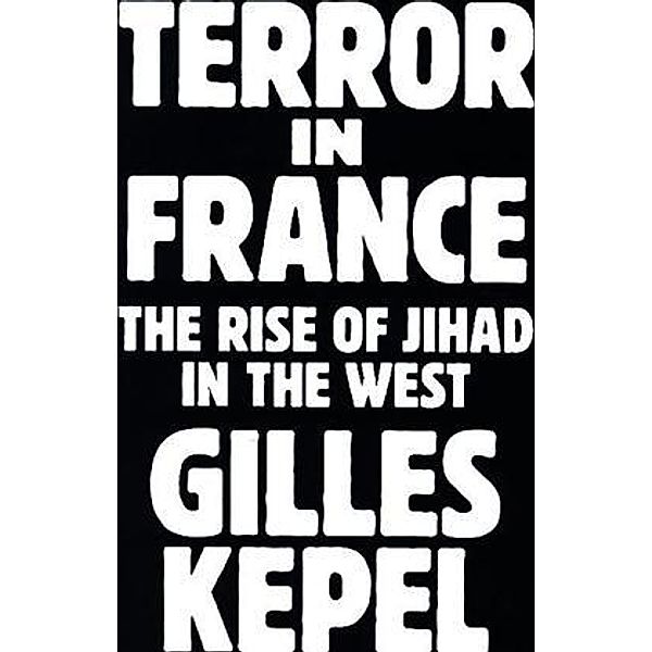 Terror in France, Gilles Kepel