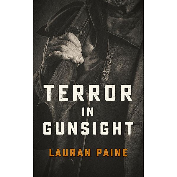 Terror in Gunsight, Lauran Paine