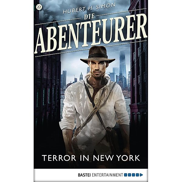 Terror in New York / Die Abenteurer Bd.22, Hubert H. Simon