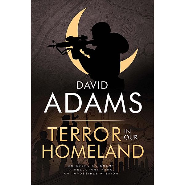 Terror in Our Homeland, David Adams