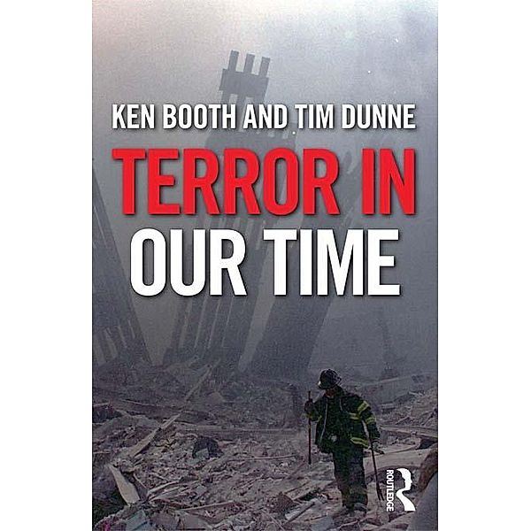 Terror in Our Time, Ken Booth, Tim Dunne
