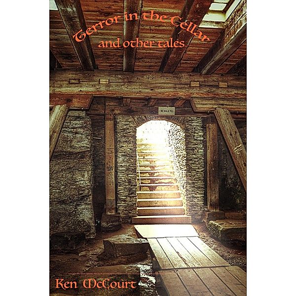 Terror in the Cellar and Other Tales, Ken McCourt