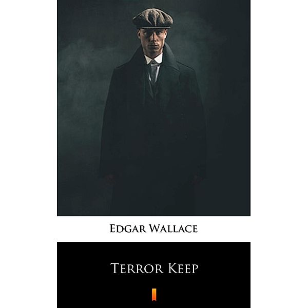 Terror Keep, Edgar Wallace