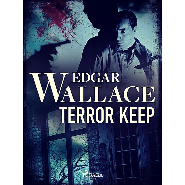 Terror Keep / Mr, J, G, Reeder, Edgar Wallace