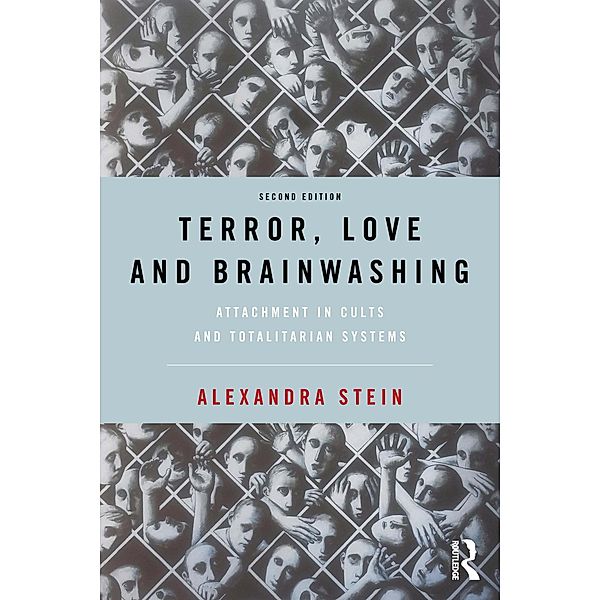 Terror, Love and Brainwashing, Alexandra Stein