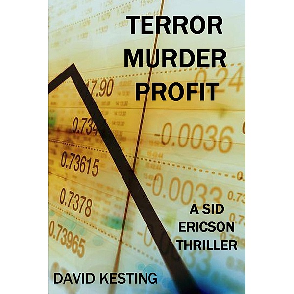 Terror Murder Profit, David Kesting