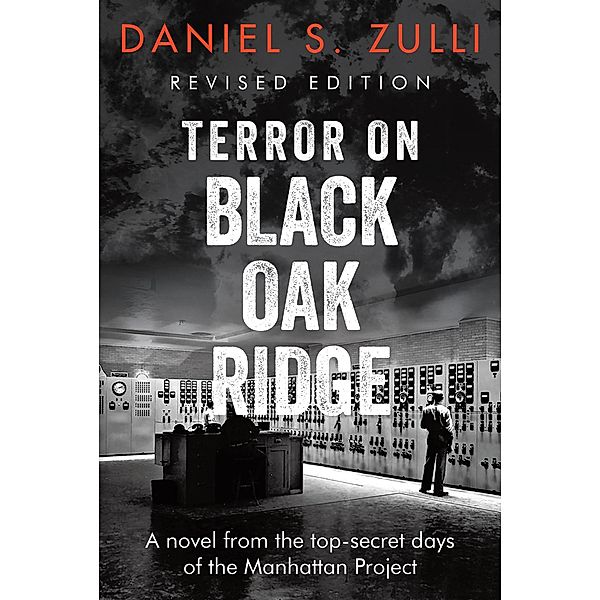 Terror on Black Oak Ridge, Daniel S. Zulli