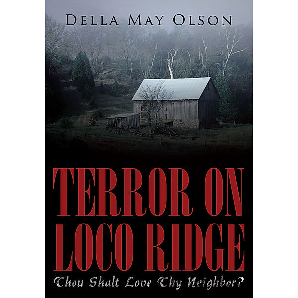 Terror on Loco Ridge, Della May Olson