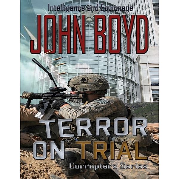 Terror On Trial, John Boyd