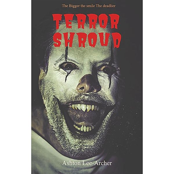 Terror Shroud: Chapter 1 (Terror Shroud: The Jester, #1) / Terror Shroud: The Jester, Ashton Lee-Archer