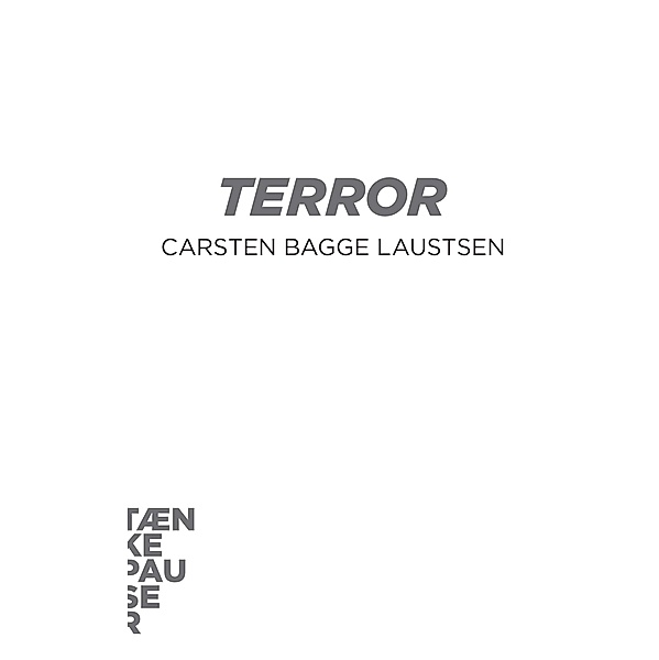 Terror / Tænkepauser Bd.22, Carsten Bagge Laustsen