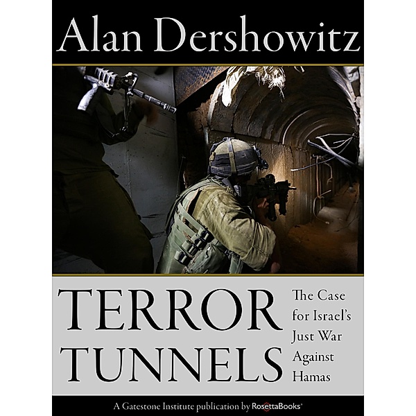 Terror Tunnels, Alan Dershowitz