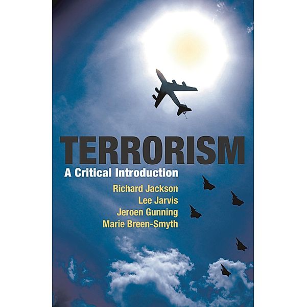 Terrorism, Richard Jackson, Lee Jarvis, Jeroen Gunning, Marie Breen-Smyth
