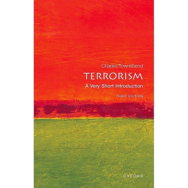 Terrorism: A Very Short Introduction / Very Short Introductions, Charles Townshend