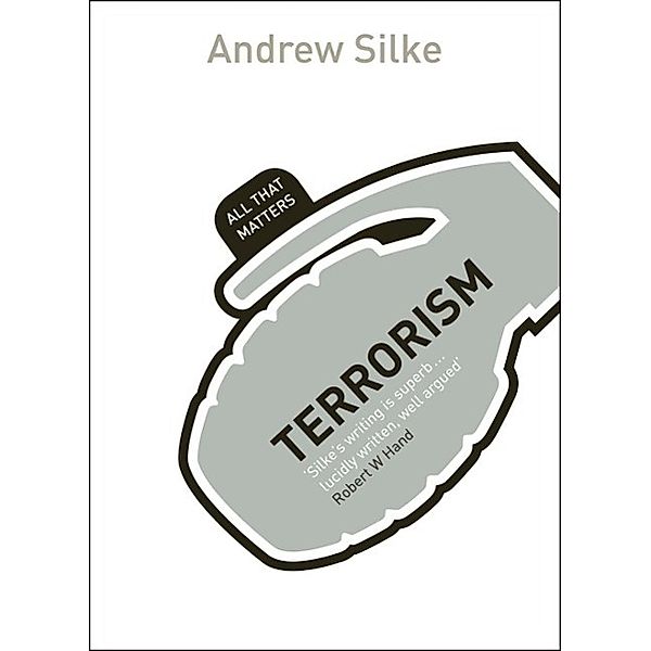 Terrorism: All That Matters / All That Matters, Andrew Silke