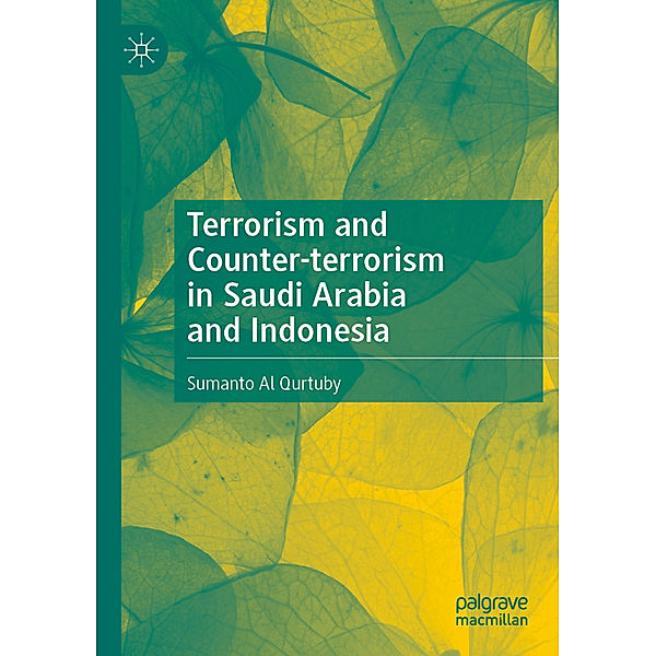 Terrorism and Counter-terrorism in Saudi Arabia and Indonesia, Sumanto Al Qurtuby
