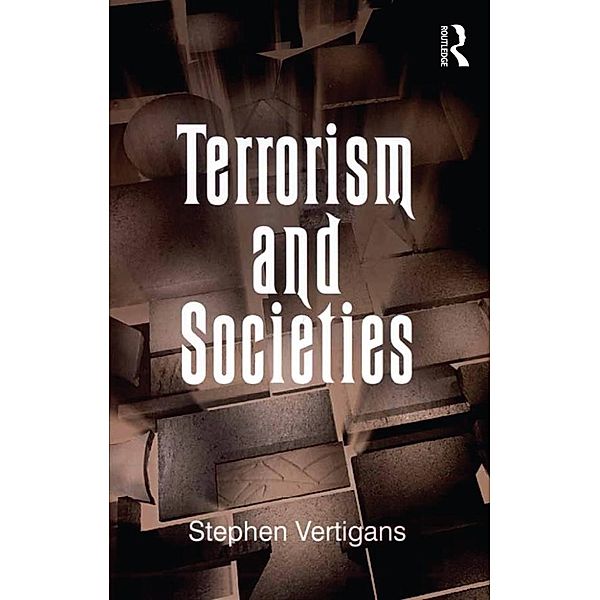 Terrorism and Societies, Stephen Vertigans