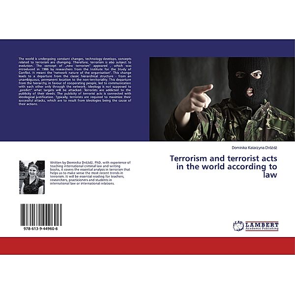 Terrorism and terrorist acts in the world according to law, Dominika Katarzyna Drózdz