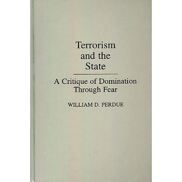 Terrorism and the State, William Perdue