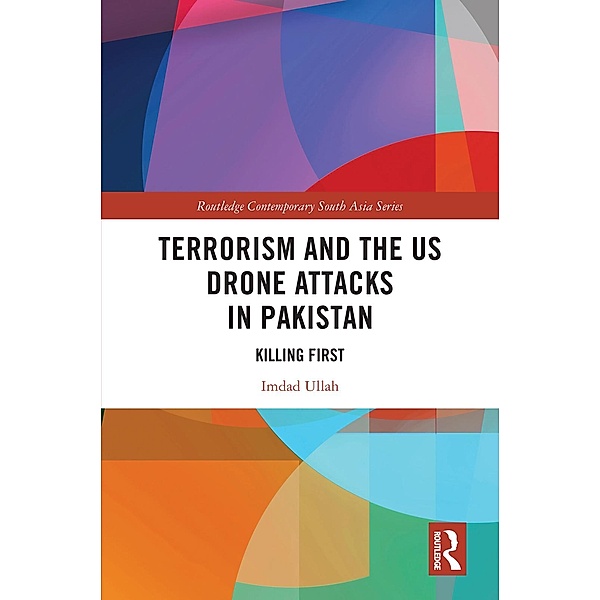 Terrorism and the US Drone Attacks in Pakistan, Imdad Ullah